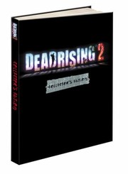 Cover of: Dead Rising 2 Collectors Edition Prima Official Game Guide