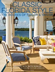 Cover of: Classic Florida Style The Houses Of Taylor Taylor
