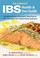 Cover of: The Complete Ibs Health Diet Guide Includes Nutrition Information Meal Plans Over 100 Recipes For Irritable Bowel Syndrome