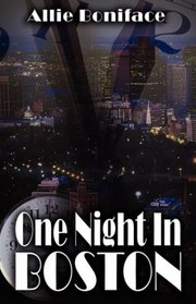 One Night In Boston by Allie Boniface