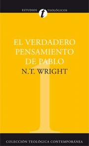 Cover of: El Verdadero Pensamiento De Pablo Ensayo Sobre La Teologa Paulina by 