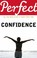 Cover of: Perfect Confidence