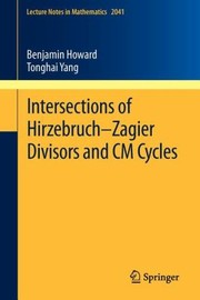 Cover of: Intersections Of Hirzebruchzagier Divisors And Cm Cycles