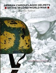 Cover of: German Camouflaged Helmets of the Second World War Volume 2