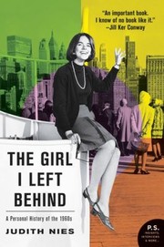 Cover of: The Girl I Left Behind A Personal History Of The 1960s