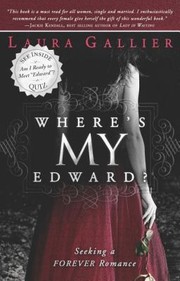 Cover of: Wheres My Edward Seeking A Forever Romance