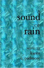 A Sound of Rain by Karen C. Padmore