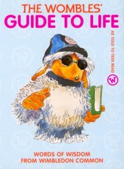 Cover of: The Wombles Guide To Life