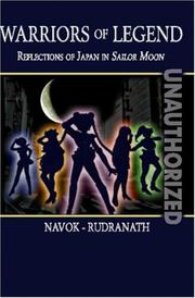 Cover of: Warriors of Legend: Reflections of Japan in Sailor Moon