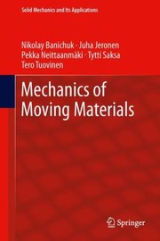 Cover of: Mechanics Of Moving Materials by Tero Tuovinen