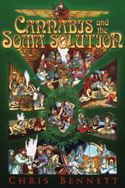 Cover of: Cannabis And The Soma Solution by 