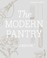 Cover of: The Modern Pantry Cookbook