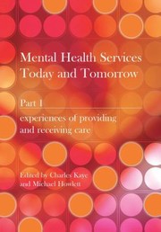 Mental Health Services Today And Tomorrow by Charles Kaye