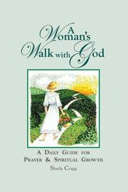 Cover of: A Woman's Walk with God: A Daily Guide to Prayer and Spiritual Growth