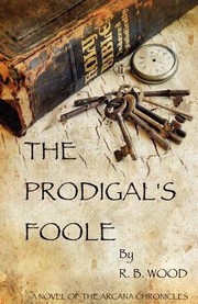 Cover of: The Prodigals Foole