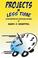 Cover of: Projects in Less Time: