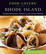 Cover of: Food Lovers Guide To Rhode Island The Best Restaurants Markets Local Culinary Offerings
