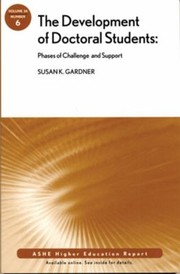 Cover of: The Development Of Doctoral Students Phases Of Challenge And Support