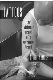 Cover of: Tattoos: The Ultimate Proof of a Successful Brand