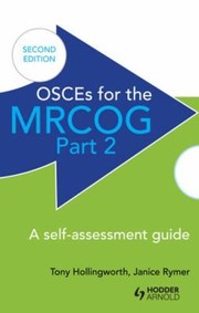 Cover of: Osces For The Mrcog Part 2 A Selfassessment Guide