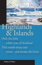 Cover of: Highlands And Islands A Collection Of The Poetry Of Place