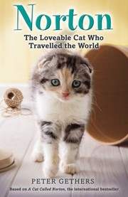 Cover of: Norton The Loveable Cat Who Travelled The World