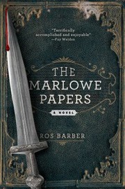 Cover of: The Marlowe Papers A Novel