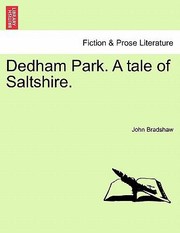 Cover of: Dedham Park a Tale of Saltshire by 