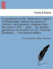 Cover of: Supplement To Mr Warburtons Edition Of Shakespear Being The Canons Of