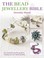 Cover of: The Bead Jewelry Bible