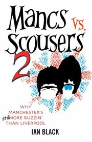 Cover of: Mancs Vs Scousers 2 And Scousers Vs Mancs 2 by 