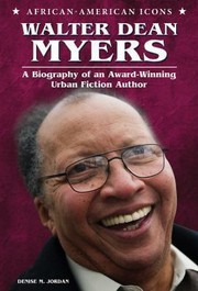Cover of: Walter Dean Myers A Biography Of An Awardwinning Urban Fiction Author