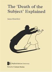 The 'Death of the Subject' Explained by James Heartfield