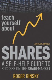 Cover of: Teach Yourself About Shares A Selfhelp Guide To Success On The Sharemarket
