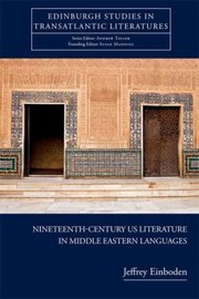 Cover of: Nineteenthcentury Us Literature In Middle Eastern Languages by Jeffrey Einboden