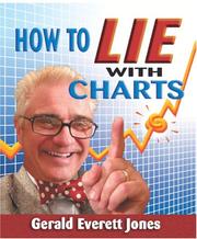 Cover of: How To Lie With Charts: Second Edition