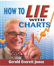 Cover of: How To Lie With Charts by Gerald Everett Jones