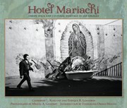 Hotel Mariachi Urban Space And Cultural Heritage In Los Angeles by Enrique R. Lamadrid