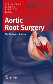 Cover of: Aortic Root Surgery The Biological Solution