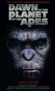 Cover of: Dawn Of The Planet Of The Apes The Official Movie Novelization by 