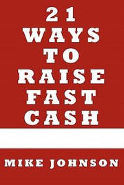 Cover of: 21 Ways to Raise Fast Cash