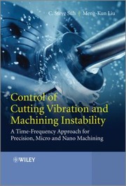 Cover of: Control Of Cutting Vibration And Machining Instability Timefrequency Approach For Precision Micro And Nano Machining