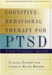Cover of: Cognitivebehavioral Therapy For Ptsd A Case Formulation Approach by 