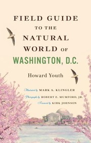 Cover of: Field Guide To The Natural World Of Washington Dc