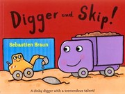 Cover of: Digger And Skip