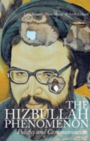 Cover of: The Hizbullah Phenomenon Politics And Communication