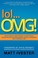 Cover of: Lol Omg What Every Student Needs To Know About Online Reputation Management Digital Citizenship And Cyberbullying