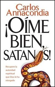Cover of: Oime Bien Satanas  Listen to Me Satan by 
