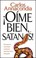 Cover of: Oime Bien Satanas  Listen to Me Satan
