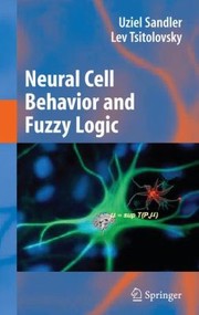 Front cover of Neural Cell Behavior And Fuzzy Logic by Lev Tsitolovsky